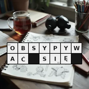 Hasło krzyżówkowe poukrywać - obsypywać się – rozwiązanie, synonimy, podpowiedzi i definicje krzyżówkowe